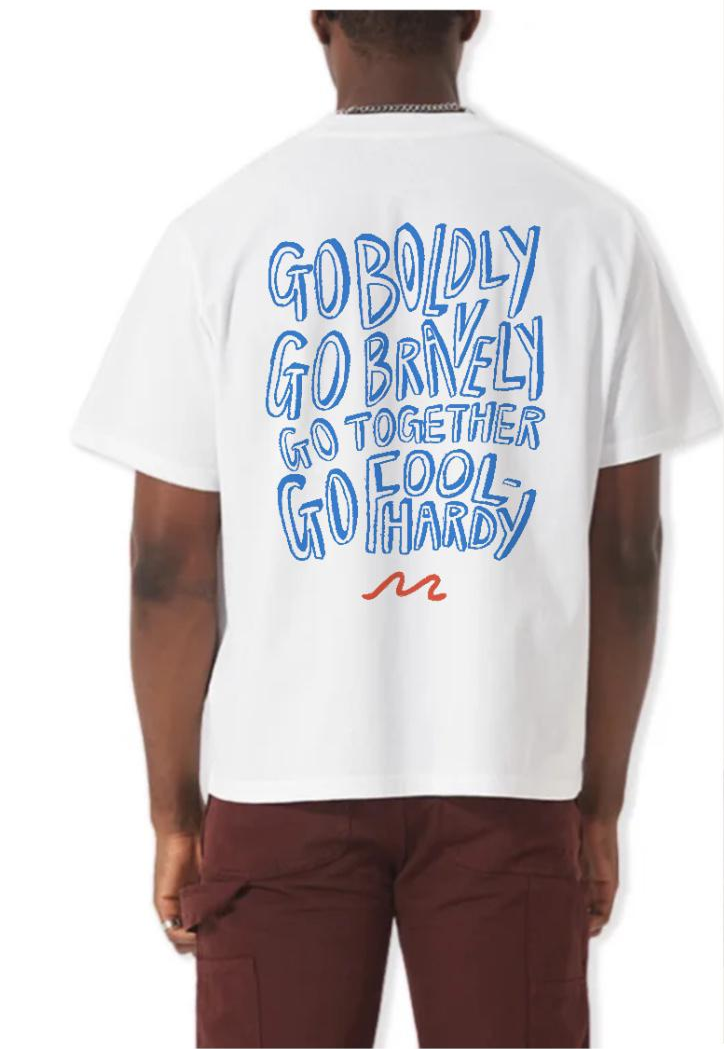 The Go Foolhardy Tee