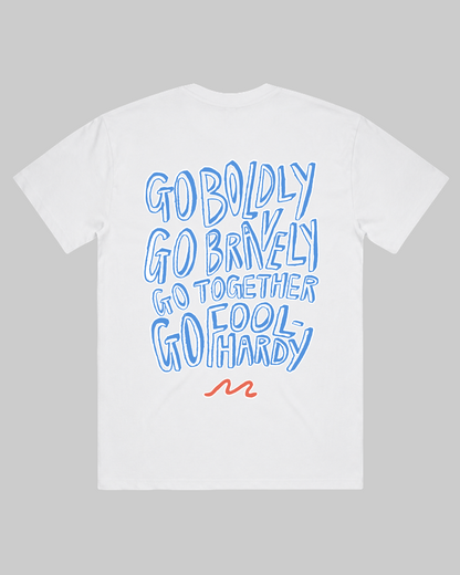 The Go Foolhardy Tee